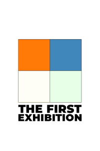 The First Exhibition (2016)