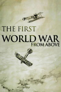 The First World War From Above (2010)
