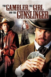 The Gambler, The Girl and The Gunslinger (2009)