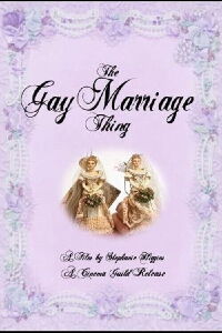 The Gay Marriage Thing (2005)