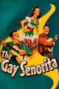 The Gay Senorita (1945)