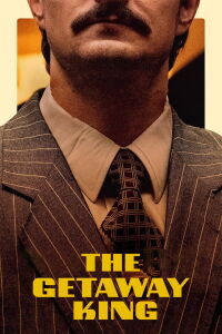 The Getaway King (2021)