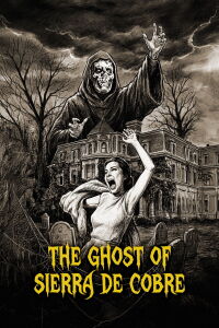 The Ghost of Sierra de Cobre (1964)