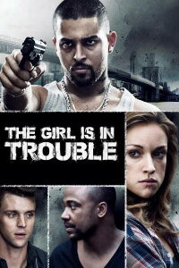The Girl Is in Trouble (2015)