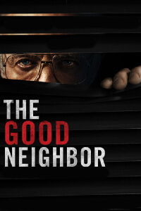 The Good Neighbor (2016)