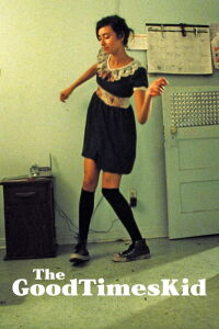 The GoodTimesKid (2005)