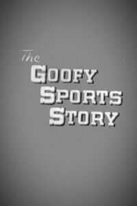 The Goofy Sports Story (1956)