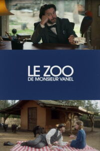 The Great Zoo of Mr. Vanel (2015)
