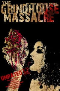 The Grindhouse Massacre (2007)