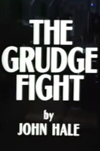 The Grudge Fight (1981)