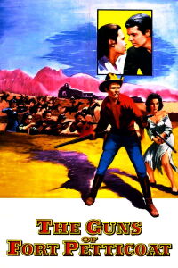 The Guns of Fort Petticoat (1957)