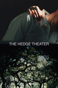 The Hedge Theater (2002)