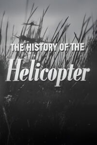 The History of the Helicopter (1952)