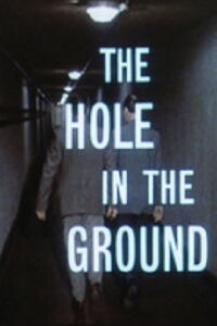 The Hole In The Ground (1962)