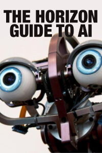 The Horizon Guide to AI (2018)