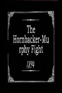 The Hornbacker-Murphy Fight (1894)