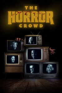 The Horror Crowd (2020)