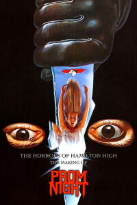 The Horrors of Hamilton High: The Making of Prom Night (2014)