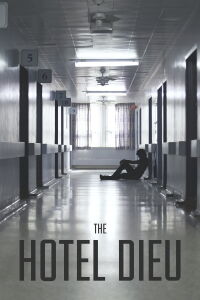 The Hotel Dieu (2016)
