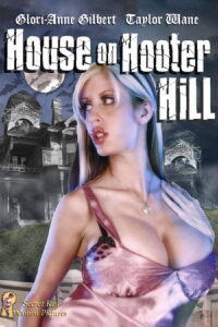 The House on Hooter Hill (2007)