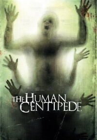 The Human Centipede (First Sequence) (2009)