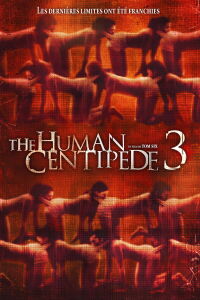 The Human Centipede III (Final Sequence) (2015)