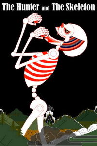 The Hunter and the Skeleton (2012)