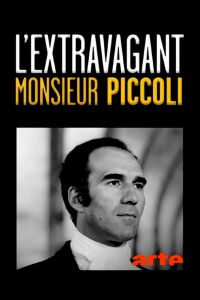 The Incredible Mr. Piccoli (2017)