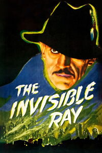 The Invisible Ray (1936)
