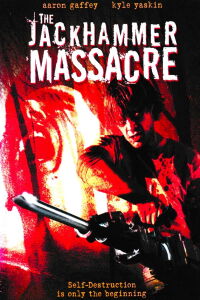The Jackhammer Massacre (2004)