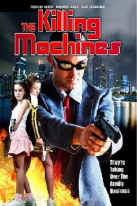 The Killing Machines (2007)