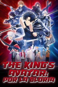 The King's Avatar: Por la gloria (2019)