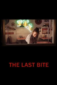 The Last Bite (2012)