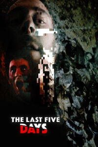 The Last Five Days (2020)