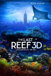 The Last Reef IMAX (2012)