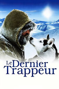 The Last Trapper (2004)