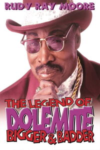 The Legend of Dolemite! Bigger & Badder (1994)