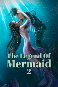 The Legend of Mermaid 2 (2021)