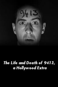 The Life and Death of 9413: A Hollywood Extra (1928)