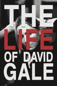 The Life of David Gale (2003)