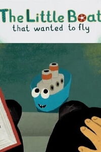 The Little Boat that Wanted to Fly (2020)