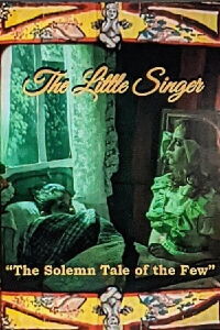 The Little Singer: The Solemn Tale of The Few (2022)