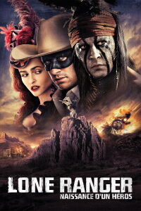 The Lone Ranger : Le justicier masqué (2013)