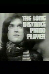 The Long Distance Piano Player (1970)