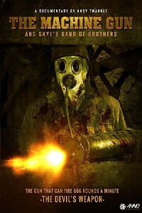 The Machine Gun and Skye's Band of Brothers (2014)