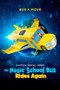 The Magic School Bus Rides Again: Kids in Space (2020)