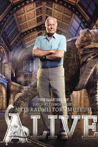 The Making of David Attenborough's Natural History Museum Alive (2014)