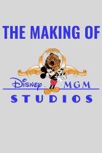 The Making of Disney MGM Studios Theme Park (1989)