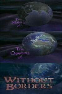 The Making of the Opening of Without Borders (1989)