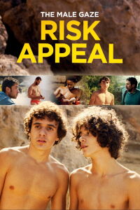 The Male Gaze : Le goût du risque (2023)